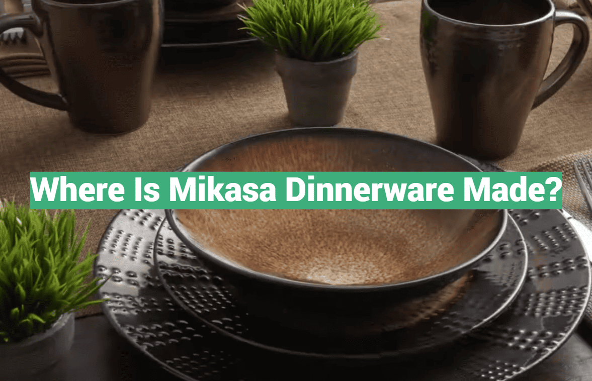 Where Is Mikasa Dinnerware Made?
